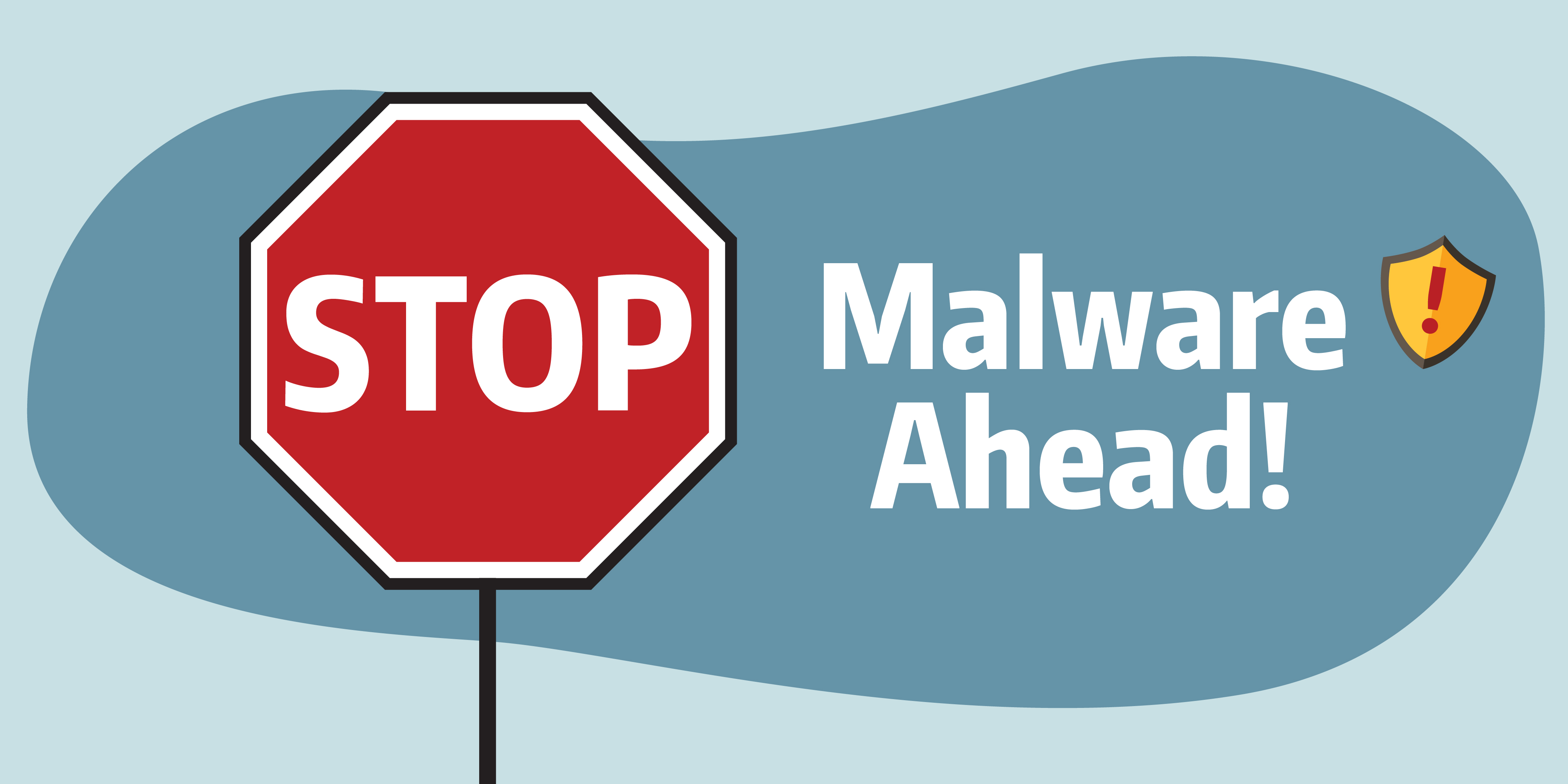 Malware Ahead